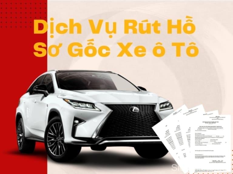 Dịch vụ rút hồ sơ gốc xe ô tô tại Đà Nẵng.