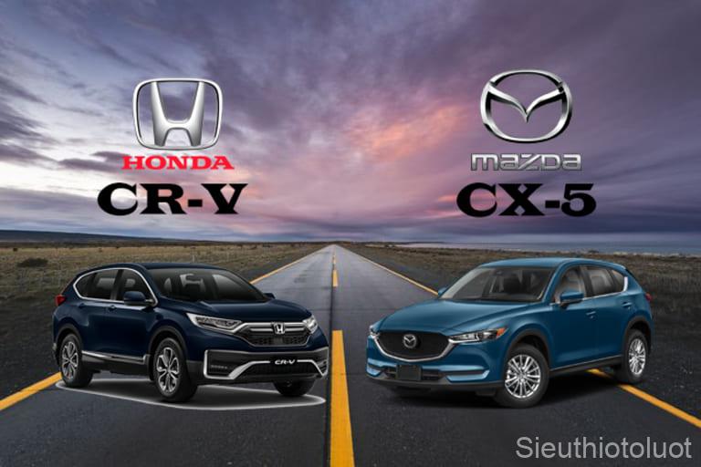 So Sánh Mazda CX-5 Và Honda CRV.