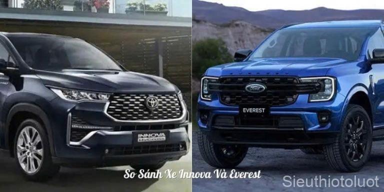 So sánh xe Toyota Innova và Ford Everest.